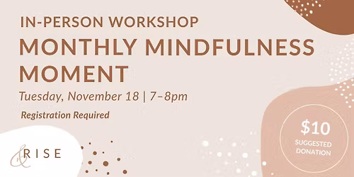 Monthly Mindfulness Moment