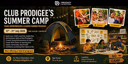 Club Prodigee\u2019s 2026 Summer Camp For Young Entrepreneurs & Leaders!