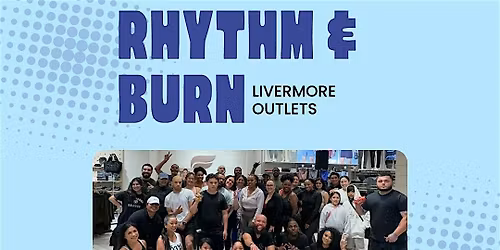 Rythm & Burn Livermore Outlets