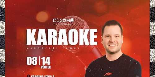 Karaoke 🎤 Csongrádi Tamással - 08.14. péntek