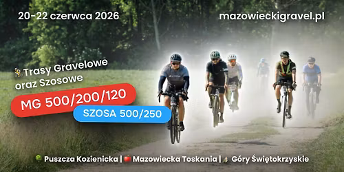 Mazowiecki Gravel 2026 - 6 edycja! Przygoda na najwy\u017cszym poziomie