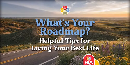 What's Your Roadmap? Helpful Tips For Living Your Best Life - Fargo