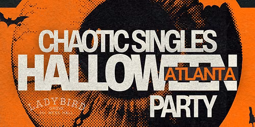 Chaotic Singles HALLOWEEN Party (Atlanta)