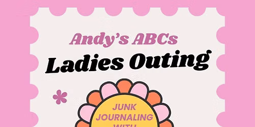 LADIES OUTING: JUNK JOURNALING