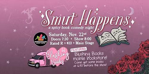 Smut Happens: A Spicy Book Comedy Night