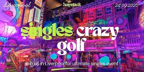 HAYSTACK DATING | GOLF FANG LIVERPOOL | THURSDAY 24TH SEPTEMBER