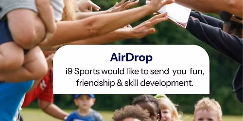 Fall 2026 i9 Sports Game Day - 30 Min of Practice & 30 Min of a Game, Weekly on Saturday Mornings