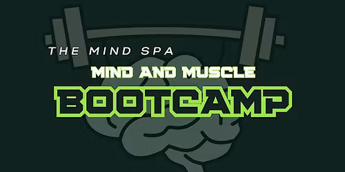 The Mind & Muscle Bootcamp