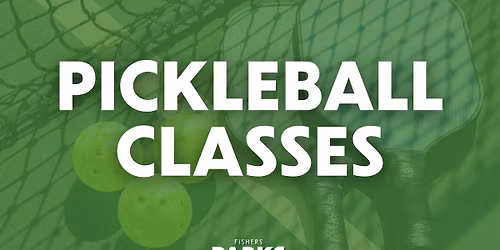 Pickleball Classes - Beginner Plus