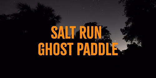 \ud83d\udc7b\ud83c\udf19 Salt Run Ghost Paddle \ud83c\udf19\ud83d\udc7b