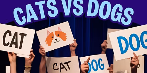 RSPCA Hull & East Riding and The Hull Comedy Festival presents\u2026\u2026\u2026. Cats vs Dogs!