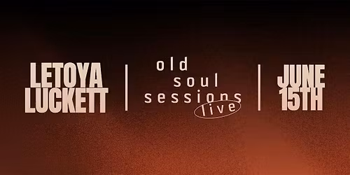 LeToya Luckett x Old Soul Sessions LIVE @ Lincoln Theatre