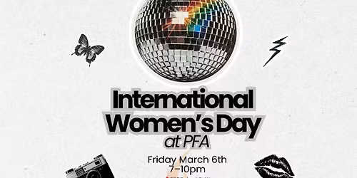 International Women\u2019s Day at PFA - Pamper Yourself!