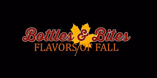 Bottles & Bites Flavors of Fall