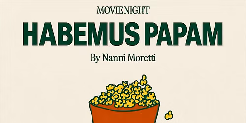 Cine Club - Habemus Papam by Nanni Moretti
