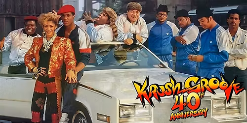 KRUSH GROOVE: 40th Anniversary!