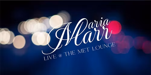 Maria Marr - Live @ The Met Lounge
