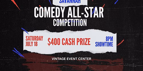 Savannah COMEDY ALL STARS! Standup Comedy Competition