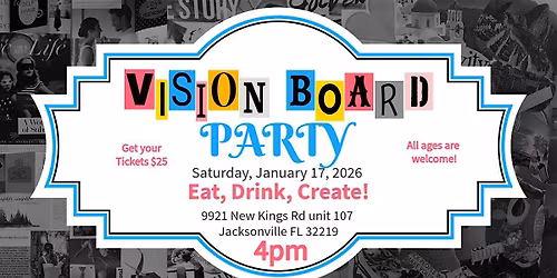 All Ages Welcome \u2013 Vision Board Party!