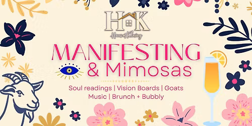 Haus of Klosing: Manifesting and Mimosas