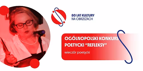 Wiecz\u00f3r poetycki | Og\u00f3lnopolski Konkurs Poetycki "Refleksy"