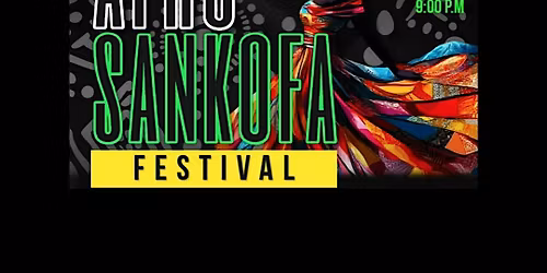 AFRO-SANKOFA FESTIVAL