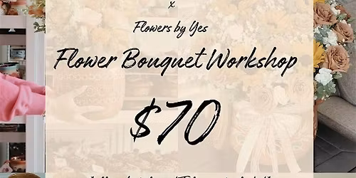 Flower Bouquet Workshop
