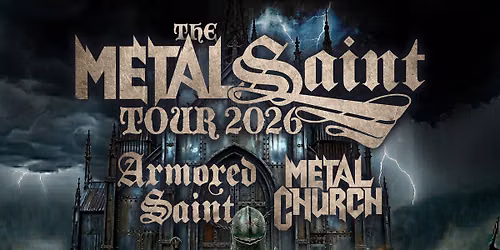 Armored Saint x Metal Church: The Metal Saint Tour - Pomona, Ca — 200 W 2nd St, Pomona, CA, United States, California 91766