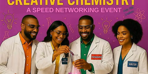 Creative Chemistry -A Speed Networking Event