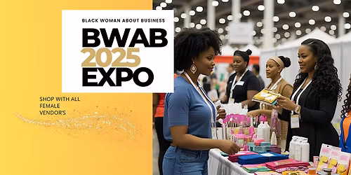 Black Woman About Business EXPO