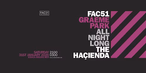 Graeme Park \\\\ Ha\u00e7ienda All Night Long