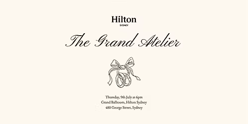 Wedding Showcase | The Grand Atelier by Hilton Sydney and Melissa D'Cruz