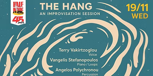 THE HANG - AN IMPROVISATION SESSION
