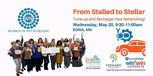 Networking Tune-Up: from Stalled to Stellar with Women in Networking (WIN)