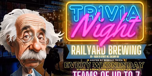 Wednesday Night Trivia at Railyard Brewing! - Calgary