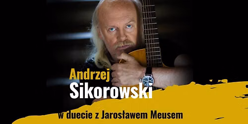 Andrzej Sikorowski w duecie z Jaros\u0142awem Meusem - Kielce - 22.11.2026