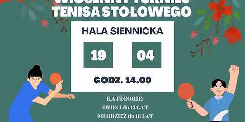 Wiosenny Turniej Tenisa Sto\u0142owego 2026 \u2022 Hala "Siennicka"