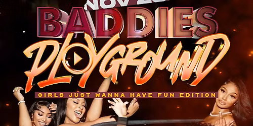 CLASSIC WEEKEND FINALE: BADDIES PLAYGROUND