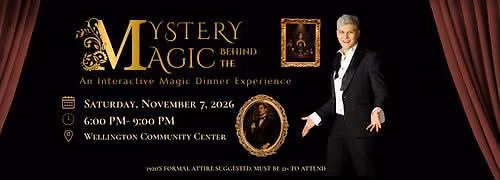 The Mystery Behind the Magic- An Interactive Magic Dinner Experience- A Ticketed Event