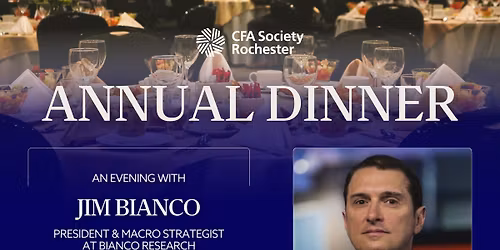 2026 Annual Dinner - An Evening with Jim Bianco