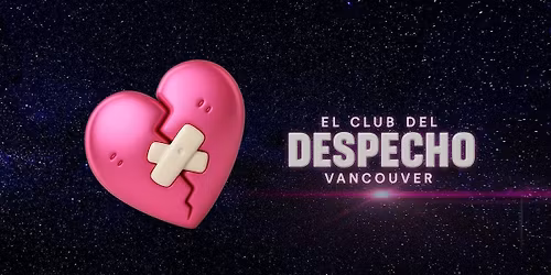 Despecho Night Vancouver \u2022 Friday, March 6th