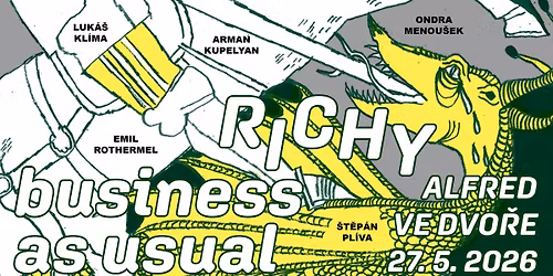 RICHY: BUSINESS AS USUAL | Arman Kupelyan a kol. | PREMI\u00c9RA