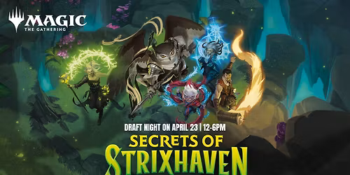 \ud83e\uddd9\u200d\u2642\ufe0f\ud83d\udcda MTG Strixhaven Draft Night \ud83d\udcda\ud83e\uddd9\u200d\u2642\ufe0f