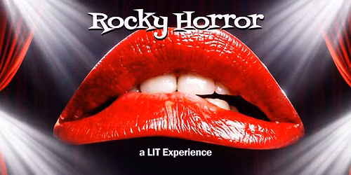Rocky Horror - a LIT Experience (Oct 23 & 24)