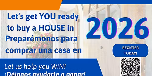 Let\u2019s get YOU ready to buy a HOUSE  - Prepar\u00e9monos para comprar una casa