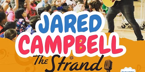 Jared Campbell: A Concert for the Whole Family!