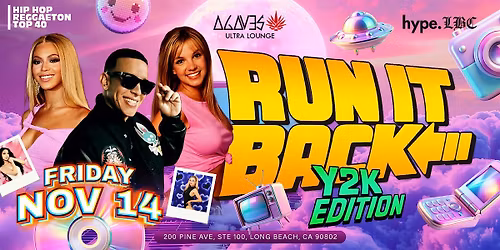 11.14.25 | RUN IT BACK! Y2K EDITION \u2022 LONG BEACH