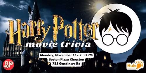 HARRY POTTER MOVIES Trivia Night - Boston Pizza Kingston (Gardiners)