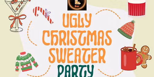 Ugly Christmas Sweater Party! 