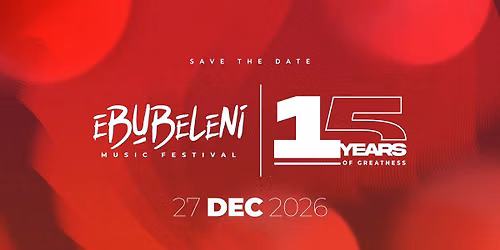 15th Ebubeleni Music Festival 2026
